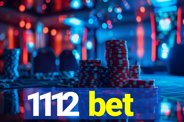 1112 bet